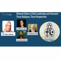 Womens Roles in Faith Leadership and Outreach: Three Religions, Three Perspectives