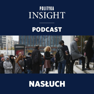 Polityka Insight Podcast