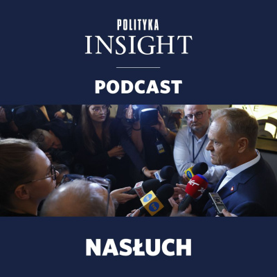Polityka Insight Podcast