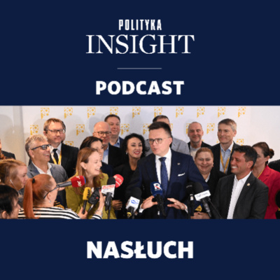 Polityka Insight Podcast