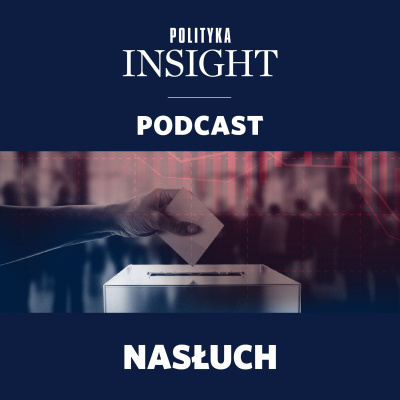 Polityka Insight Podcast