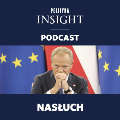 Polityka Insight Podcast