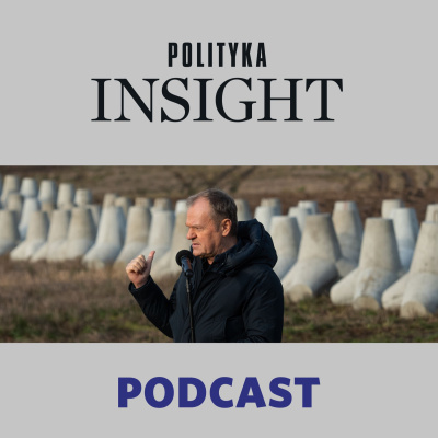 Polityka Insight Podcast