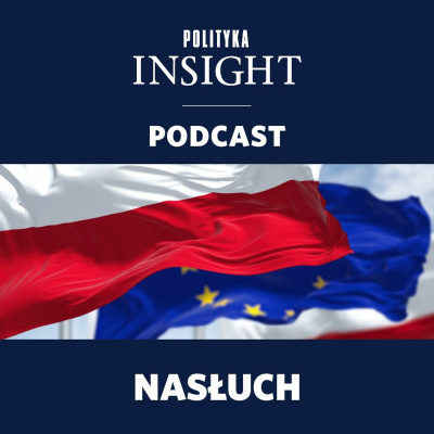 Polityka Insight Podcast