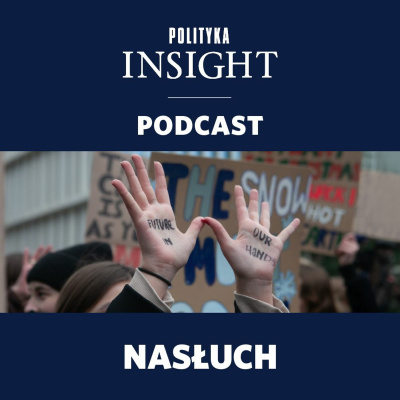 Polityka Insight Podcast