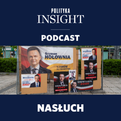 Polityka Insight Podcast