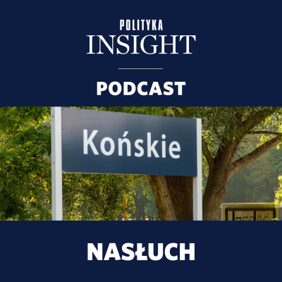 Polityka Insight Podcast