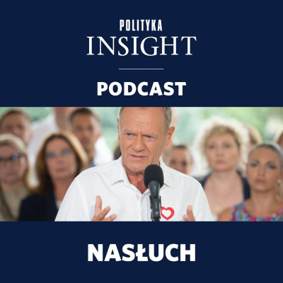 Polityka Insight Podcast