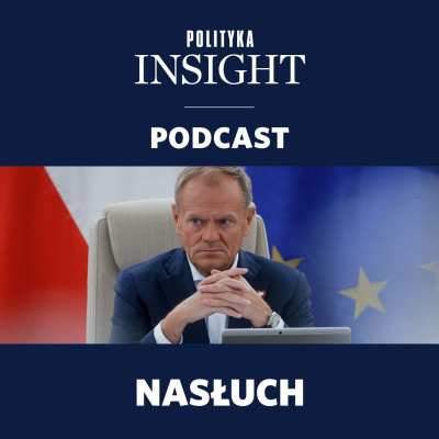 Polityka Insight Podcast