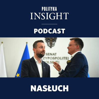 Polityka Insight Podcast
