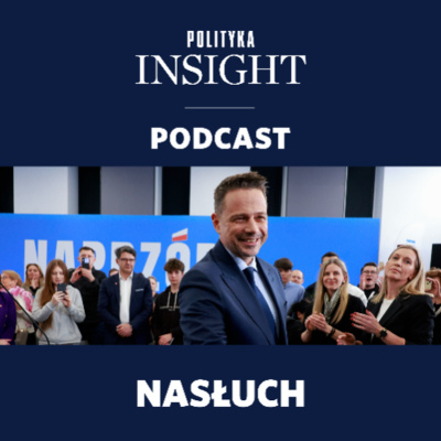 Polityka Insight Podcast