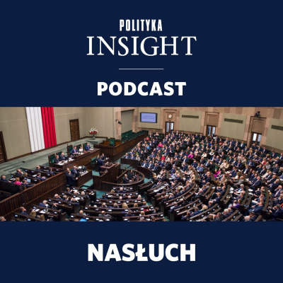Polityka Insight Podcast