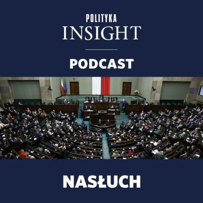 Polityka Insight Podcast