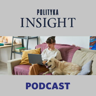 Polityka Insight Podcast