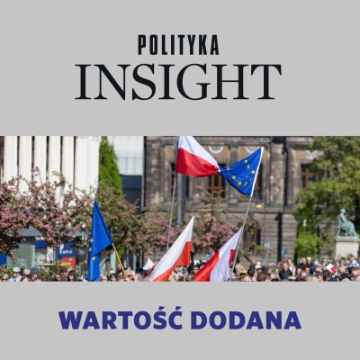Polityka Insight Podcast