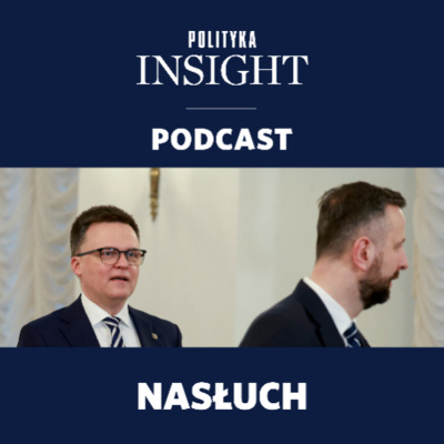 Polityka Insight Podcast