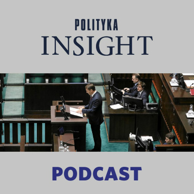 Polityka Insight Podcast