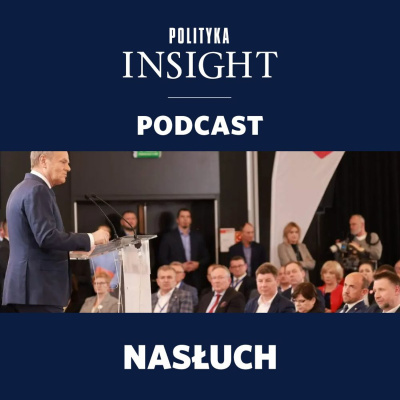 Polityka Insight Podcast