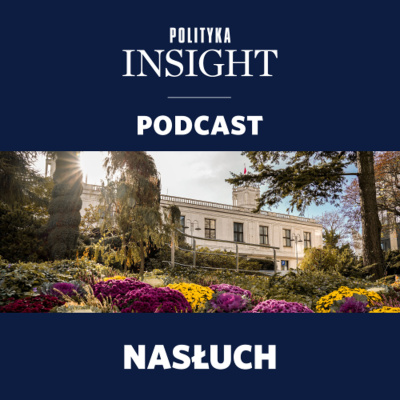 Polityka Insight Podcast