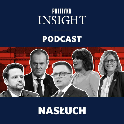 Polityka Insight Podcast