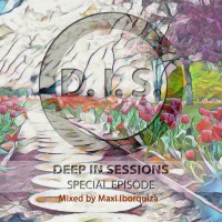Episodio Especial - Deepinsessions#Maxi Iborquiza