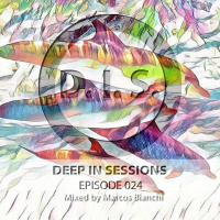 Episodio 024 - Deepinsessions#Marcos Bianchi
