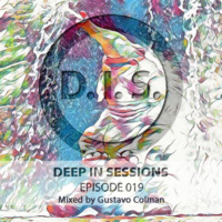 Episodio 019 - Deepinsessions#Gustavo Colman