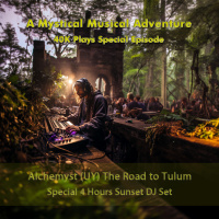 A Mystical Musical Adventure Special Ep - The Road to Tulum