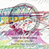 Episodio Especial - Deepinsessions#Diego Berrondo