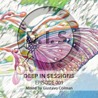 Episodio 001 - Deepinsessions#Gustavo Colman