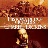 Historia de dos ciudades [A Tale of Two Cities] Audio Libro por Charles Dickens