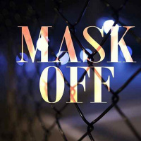 Mask Off