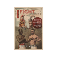 11.29.17 Podcast: Louis Moore, author of I Fight for a Living - Boxing...