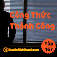 Công Thức Thành Công - Tâm Sự Kinh Doanh #167