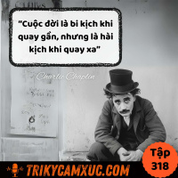 Dựa Vào Đâu Lúc Lo Lắng, Hoang Mang? - Tri Kỷ Cảm Xúc #318