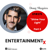 Doug Shapiro Part 2 ”Shine Your Light”