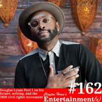 Hope Douglas Lyons Part 1 on his future, writing, and the 2020 civil rights movement