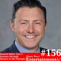 Russell Miller Part 1: Olympics, Broadway Baby, and Freedom Theatricals
