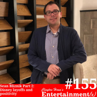 Sean Bliznik Part 2: Disney Layoffs and Positivity