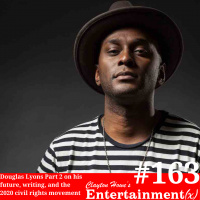 Hope Douglas Lyons Part 2 on his future, writing, and the 2020 civil rights movement