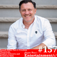 Russell Miller Part 2: Broadway Baby and Beyond