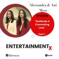 Alessandra  Ani Mesa: Part 1 ”Gratitude  Channeling Love”