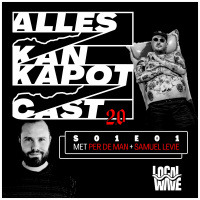 AKK 2.0 - S01E01 - Worst met een Q (met Per de Man  Samuel Levie)