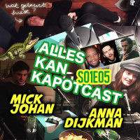 S01E05 - Chief Qu*ef (met Mick Johan en Anna Dijkman)
