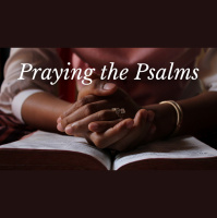 Praying the Psalms: Psalm 19 - Audio