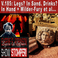 V.185 Legs In Sand. Drinks In Hand + Wilder - Fury Et Al On The Eugene S. Robinson Show Stomper!