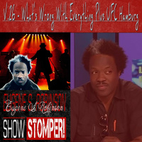 The Eugene S. Robinson Show Stomper! V.26 - Whats Wrong With Everything Plus UFC Hamburg