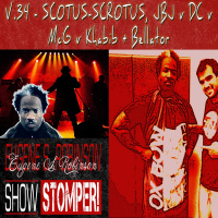 The Eugene S. Robinson Show Stomper! V.34 - SCOTUS - SCROTUS, JBJ V DC V McG V Khabib amp Bellator