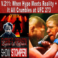 V.211: When Hype Meets Reality + It All Crumbles at UFC 273 On The Eugene S. Robinson Show Stomper!
