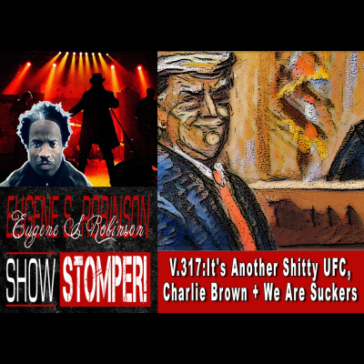 Eugene S. Robinson Show Stomper!